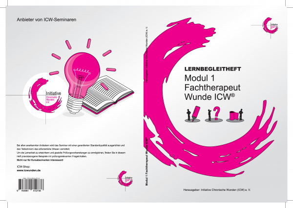 Lernbegleitheft zum Seminar Modul 1 Fachtherapeut Wunde ICW®